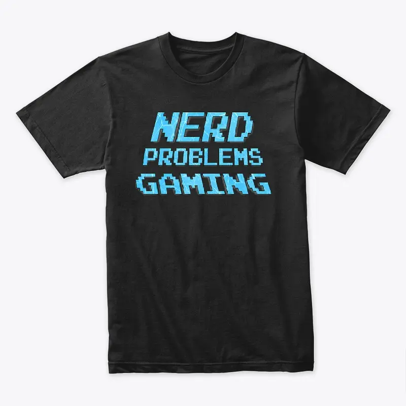 Nerd Problems Gaming