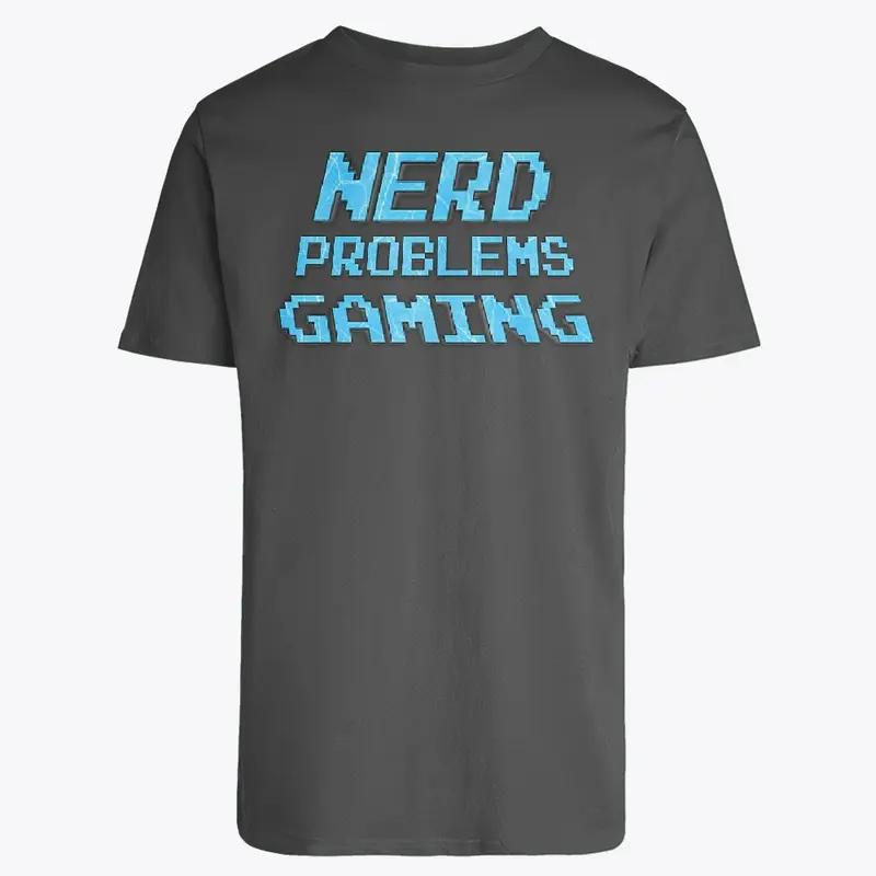 Nerd Problems Gaming