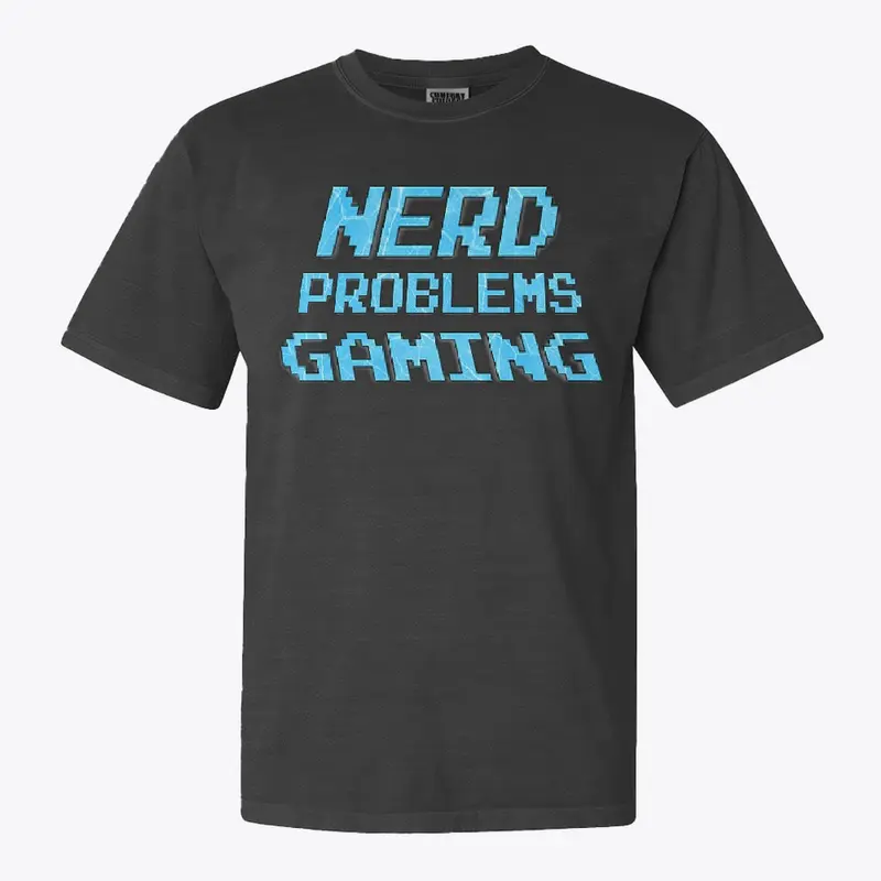 Nerd Problems Gaming