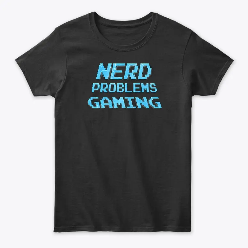 Nerd Problems Gaming