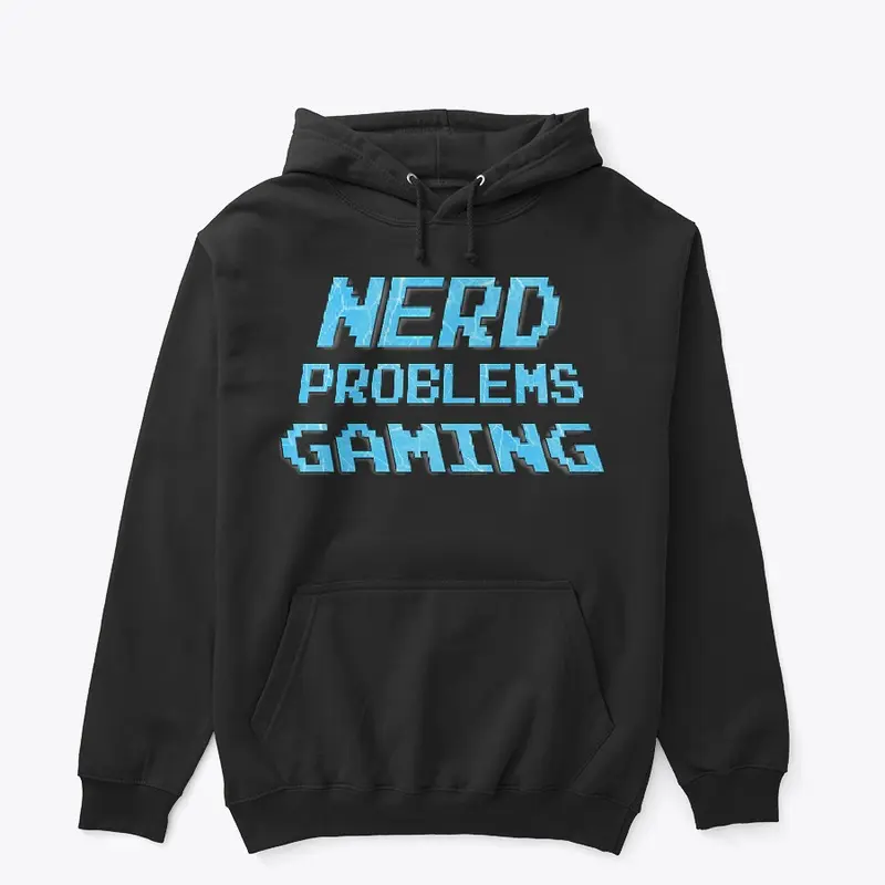 Nerd Problems Gaming