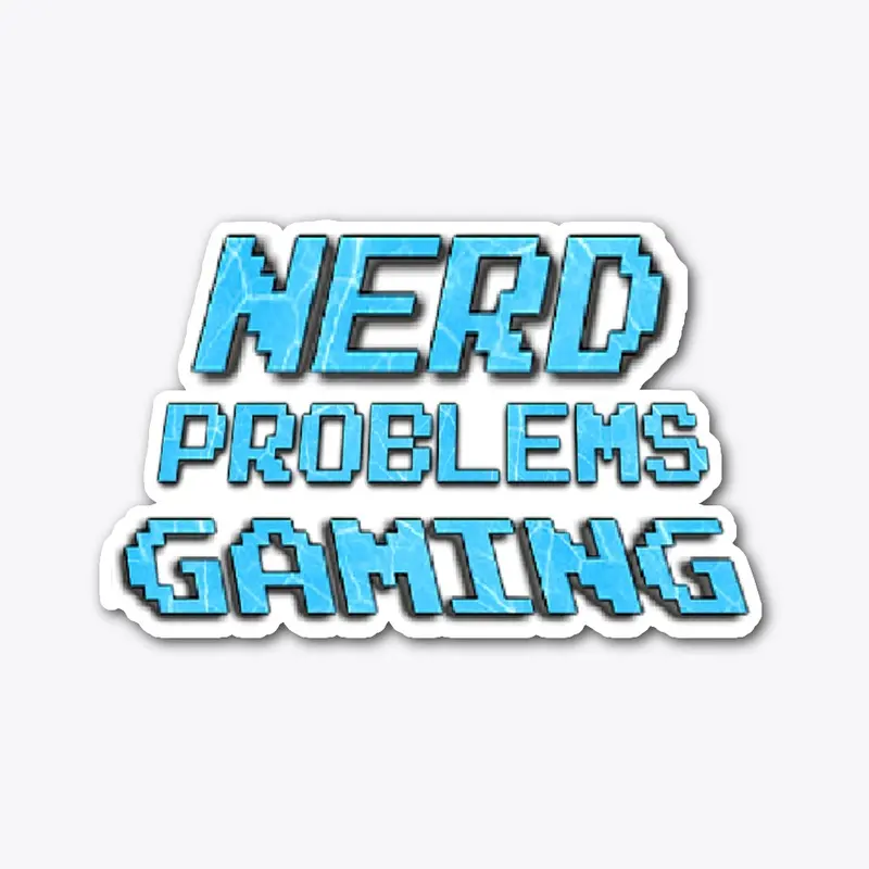 Nerd Problems Gaming